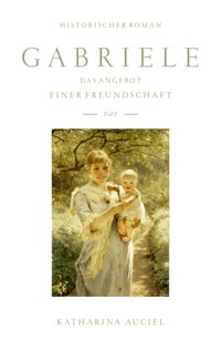 Gabriele - Katharina Auciel - ebook