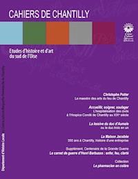 Les Cahiers de Chantilly - Département d'histoire locale du centre culturel de Chantilly - ebook