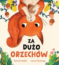 Za dużo orzechów - Lucy Fleming, Smriti Halls - książka