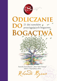 Odliczanie do bogactwa. 21 dni nawyków przyciągających bogactwo - Rhonda Byrne - ebook + książka