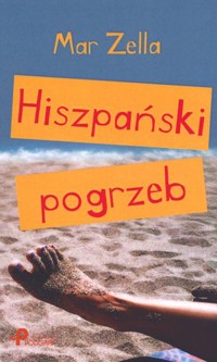 Hiszpański pogrzeb (wydanie pocketowe) - Mar Zella - książka