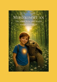 Miro kommt an - Stefanie Maria Breme - ebook