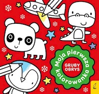 Moja pierwsza kolorowanka z grubym obrysem -  - książka