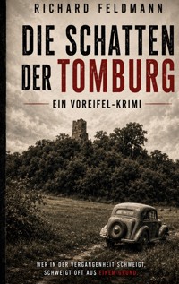 Die Schatten der Tomburg - Richard Feldmann - ebook