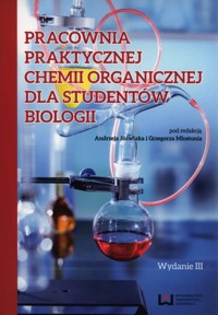 Pracownia praktycznej chemii organicznej dla studentów biologii -  - książka