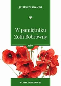 W pamiętniku Zofii Bobrówny - Juliusz Słowacki - darmowy ebook