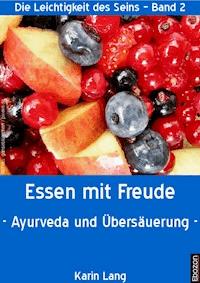 Essen mit Freude - Karin Lang - ebook