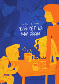 Przekręt na Van Gogha - Deron R. Hicks - ebook