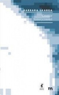 Granice historyczności - Skarga Barbara - książka