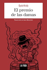 El premio de las damas - Gyula Krúdy - ebook