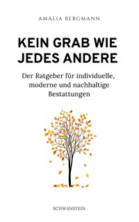 Kein Grab wie jedes andere - Amalia Bergmann - ebook
