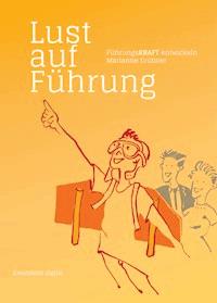 Lust auf Führung - Marianne Grobner - ebook