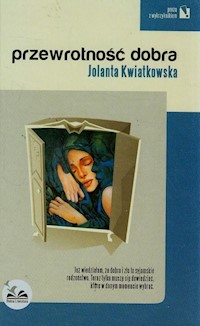 Przewrotność dobra - Jolanta Kwiatkowska - książka
