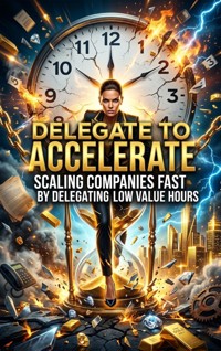 Delegate to Accelerate - Kian Tate - ebook