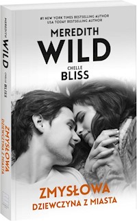 Zmysłowa dziewczyna z miasta - Wild Meredith, Bliss Chelle - książka