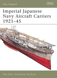Imperial Japanese Navy Aircraft Carriers 1921-45 - Stille Mark - książka