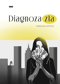Diagnoza zła - Wypych Mariusz - książka