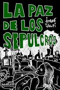 La paz de los sepulcros - Jorge Volpi Escalante - ebook