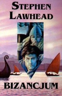 Bizancjum - Stephen Lawhead - ebook