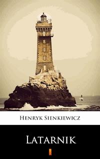 Latarnik - Henryk Sienkiewicz - ebook