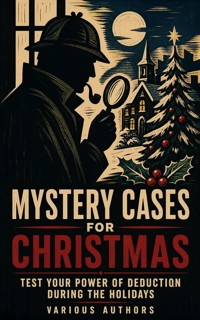 Mystery Cases For Christmas – Test your Power of Deduction During the Holidays - Arthur Conan Doyle - ebook
