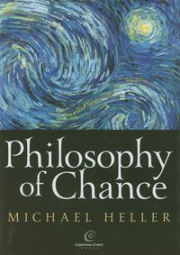 Philosophy of Chance - Heller Michael - książka