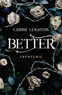 Better. Zderzenie. Tom 1 - Carrie Leighton - książka