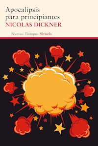Apocalipsis para principiantes - Dickner Nicolas - ebook