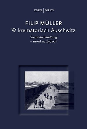 W krematoriach Auschwitz - Filip Müller - książka