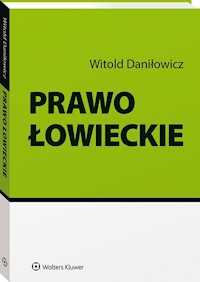 Prawo łowieckie - Daniłowicz Witold - książka
