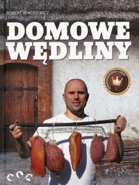 Domowe wędliny - Winckiewicz Robert - książka