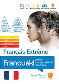 Français Extrême. Francuski. System Intensywnej Nauki Słownictwa (poziom A1-C2) - Bourstein, Chrétien, Chwalik, Cuny, Dzikowska, Jagiełłowicz, Jodłowiec, Konieczna, Korwin-Mikke, Krz - książka