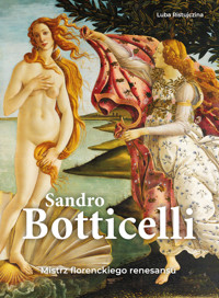 Sandro Botticelli. Mistrz florenckiego renesansu - Luba Ristujczina - książka