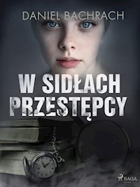 W sidłach przestępcy - Bachrach Daniel - ebook + audiobook