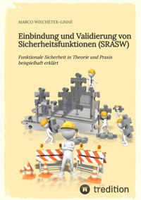 Einbindung und Validierung von Sicherheitsfunktionen (SRASW) - Marco Wiechetek-Linné - ebook