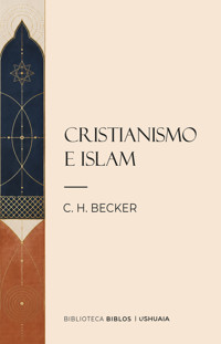 Cristianismo e islam - C.H. Becker - ebook