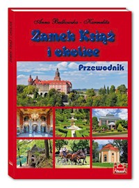 Zamek Książ i okolice Przewodnik - Będkowska-Karmelita Anna, Jankowski Kazimierz - książka