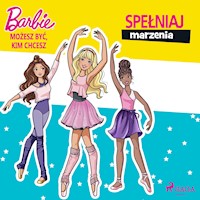 Barbie - Możesz być, kim chcesz - Spełniaj marzenia - Mattel - ebook + audiobook