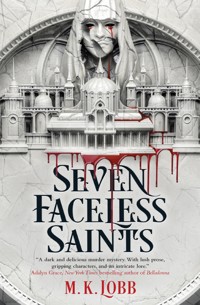 Seven Faceless Saints - M.K. Lobb - ebook