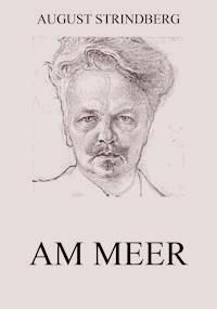 Am Meer - Strindberg August - ebook