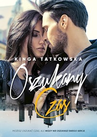 Oszukany czas - Kinga Tatkowska - ebook + książka