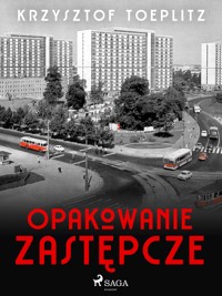 Opakowanie zastępcze - Krzysztof Toeplitz - ebook + audiobook