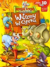 Profesor Pytajko i Przyjaciele Witamy w cyrku -  - książka