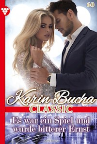 Es war ein Spiel und wurde bitterer Ernst - Karin Bucha - ebook