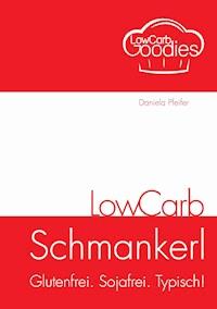LowCarb Schmankerl - Daniela Pfeifer - ebook
