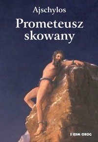 Prometeusz skowany - Ajschylos - ebook + książka