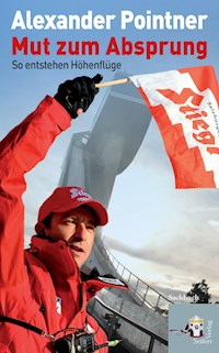 Mut zum Absprung - Alexander Pointner - ebook