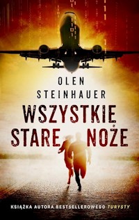 Wszystkie stare noże - Olen Steinhauer - książka