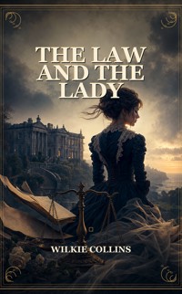 The Law And The Lady - Collins Wilkie - ebook