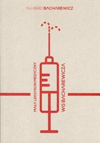 Mały leksykon medyczny wg Bacharewicza - Bacharewicz Alhierd - książka